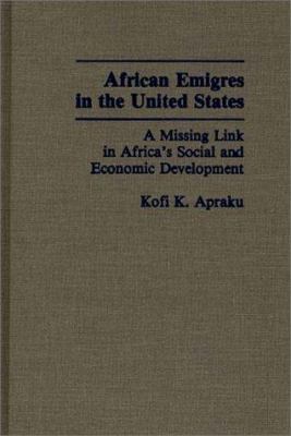 African Emigres in the United States : A Missing Link in Africa's Social and Economic Development
