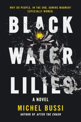 Black Water Lilies : A Novel