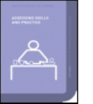 Assessing Skills and Practice