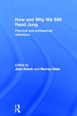 How and Why We Still Read Jung : Personal and Professional Reflections