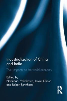Industralization of China and India : Their Impacts on the World Economy
