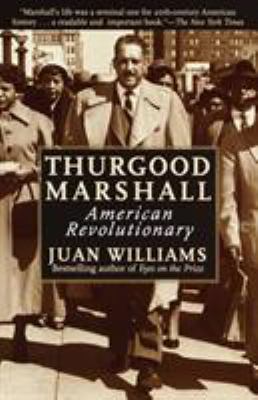 Thurgood Marshall : American Revolutionary