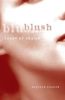 Blush : Faces of Shame