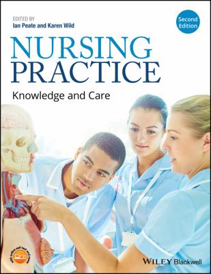 Nursing Practice : Knowledge and Care