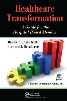 Healthcare Transformation : A Guide for the Hospital Board Member