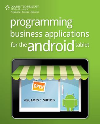 Programming Business Applications for the Android Tablet