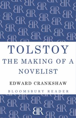 Tolstoy : The Making of a Novelist