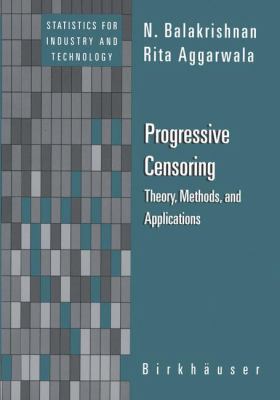 Progressive Censoring : Theory, Methods, and Applications