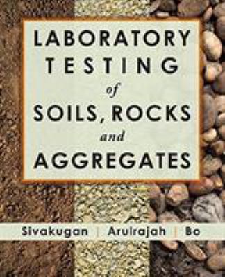 Laboratory Testing of Soils, Rocks, and Aggregates