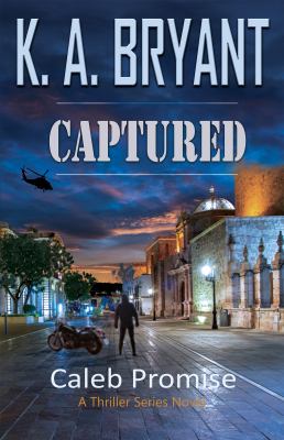 Captured : The Caleb Promise Series Mission 2