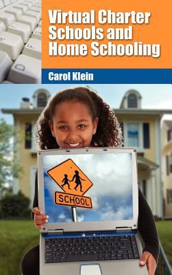 Virtual Charter Schools and Home Schooling