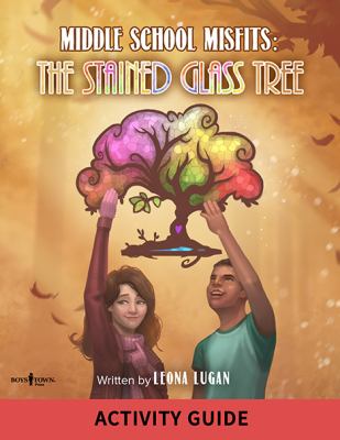 Middle School Misfits Activity Guide : The Stained Glass Tree