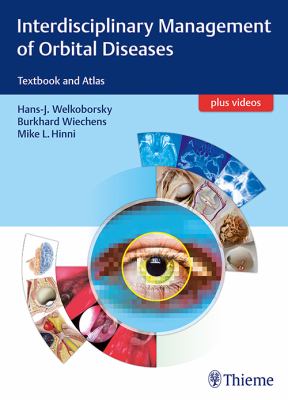 Interdisciplinary Management of Orbital Diseases : Textbook and Atlas