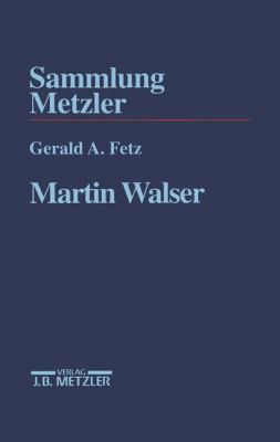 Martin Walser : Gerald A. Fetz
