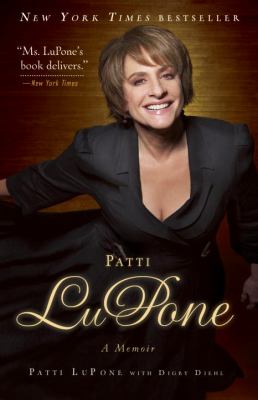 Patti Lupone : A Memoir