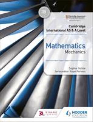Cambridge International AS and a Level Mathematics Mechanics