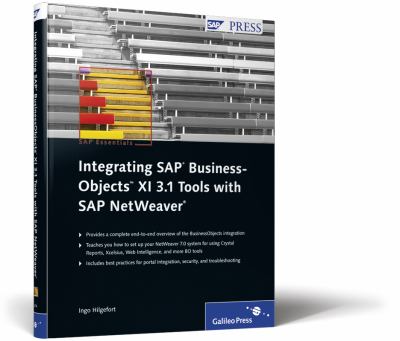 Integrating SAP BusinessObjects XI 3. 1 Tools with SAP NetWeaver