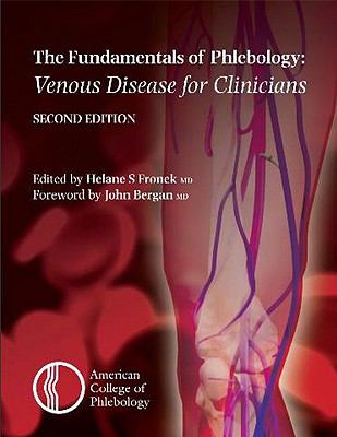 The Fundamentals of Phlebology : Venous Disease for Clinicians