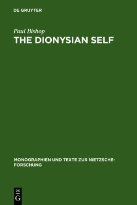 The Dionysian Self : C. G. Jung's Reception of Friedrich Nietzsche