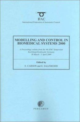 Modeling and Control Biomedical Systems 2000