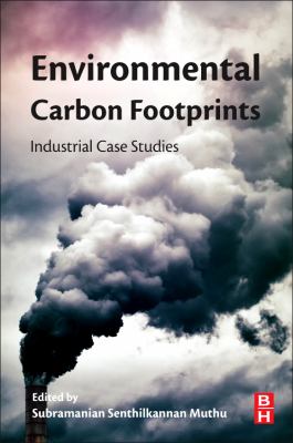Environmental Carbon Footprints : Industrial Case Studies
