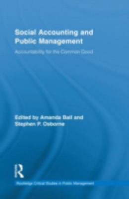 Social Accounting and Public Management : Accountability for the Public Good
