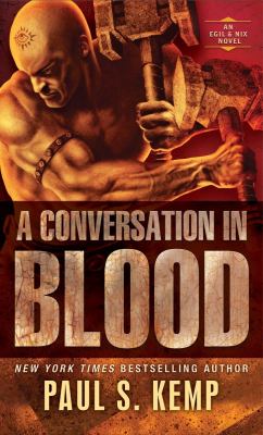 A Conversation in Blood : An Egil and Nix Novel