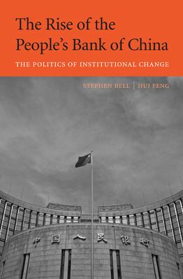 The Rise of the People's Bank of China : The Politics of Institutional Change