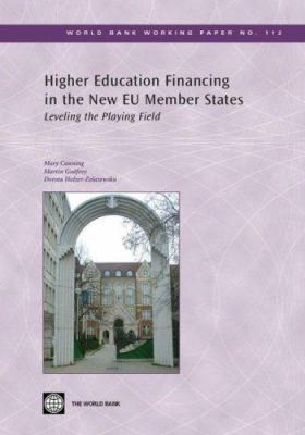 Higher Education Financing in the New EU Member States : Leveling the Playing Field