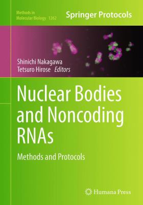 Nuclear Bodies and Noncoding RNAs : Methods and Protocols