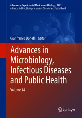 Advances in Microbiology, Infectious Diseases and Public Health : Volume 14