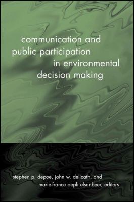 Communication and Public Participation in Environmental Decision Making
