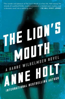 The Lion's Mouth : Hanne Wilhelmsen Book Four