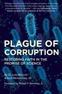 Plague of Corruption : Restoring Faith in the Promise of Science