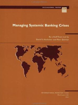 Managing Systemic Banking Crises