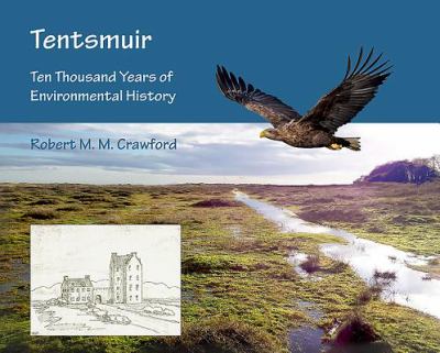Tentsmuir : Ten Thousand Years of Environmental History
