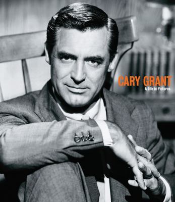 Cary Grant: a Life in Pictures
