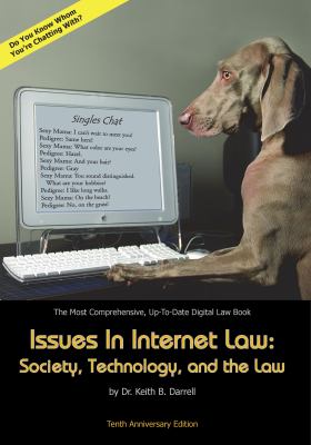 Issues in Internet Law : Society, Technology, and the Law