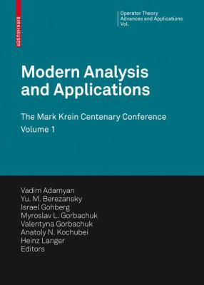 Modern Analysis and Applications : The Mark Krein Centenary Conference