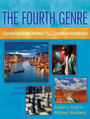 The Fourth Genre : Contemporary Writers of/on Creative Nonfiction