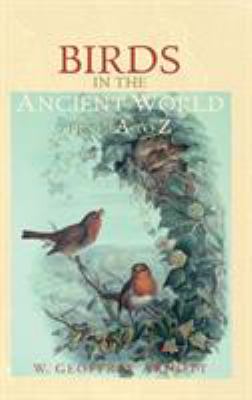 Birds in the Ancient World from a to Z