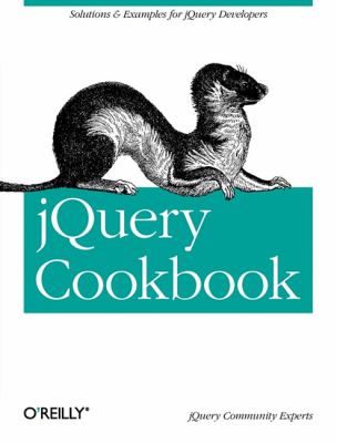 JQuery Cookbook : Solutions and Examples for JQuery Developers