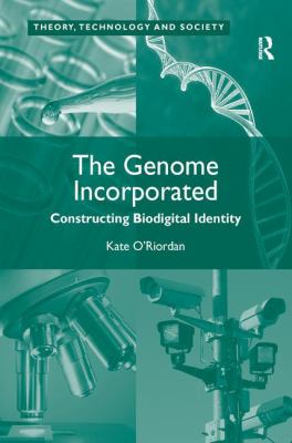 The Genome Incorporated : Constructing Biodigital Identity