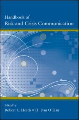 Handbook of Risk and Crisis Communication