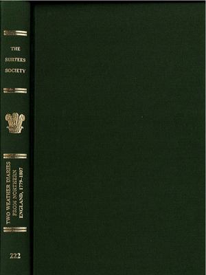 Two Weather Diaries from Northern England, 1779-1807 : The Journals of John Chipchase and Elihu Robinson