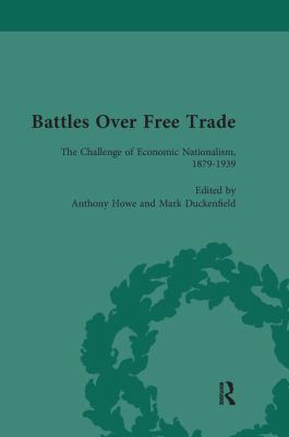 Battles over Free Trade, Volume 3 : Anglo-American Experiences with International Trade, 1776-2009