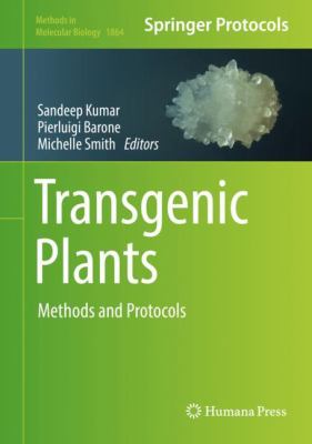 Transgenic Plants : Methods and Protocols