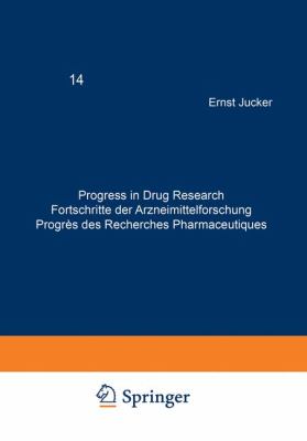 Progress in Drug Research / Fortschritte der Arzneimittelforschung / Progrès des Recherches Pharmaceutiques