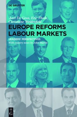 Europe Reforms Labour Markets : Leaders' Perspectives