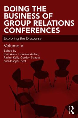 Doing the Business of Group Relations Conferences